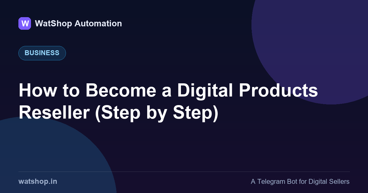 How to Become a Digital Products Reseller (Step by Step)