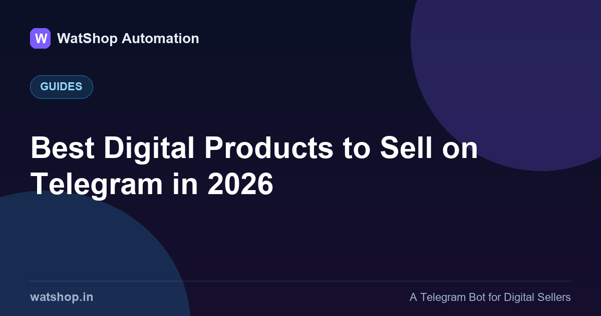 Best Digital Products to Sell on Telegram in 2026